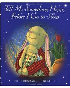 Tell Me Something Happy Before I Go to Sleep